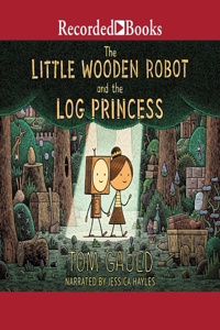 Little Wooden Robot and the Log Princess