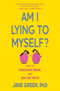 Am I Lying to Myself?