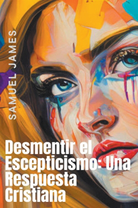 Desmentir el Escepticismo