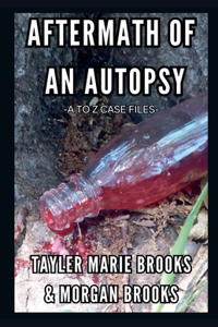 Aftermath of an Autopsy