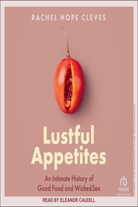 Lustful Appetites