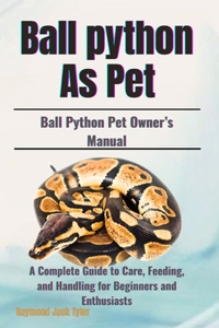 Ball Python As Pet