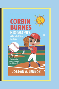 Corbin Burnes Biography