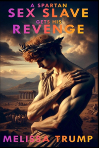 A Spartan Sex Slave Gets his Revenge