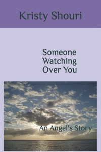 Someone Watching Over You