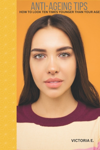 Anti-ageing Tips