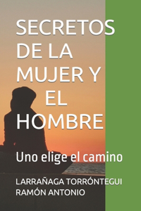 Secretos de la Mujer Y El Hombre