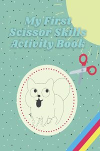 My First Scissor Skills Activity Book