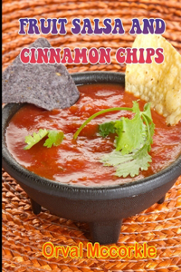 Fruit Salsa and Cinnamon Chips