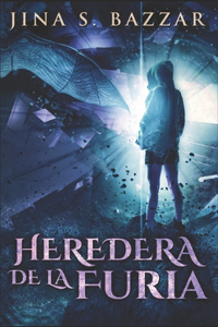 Heredera De La Furia: En Español