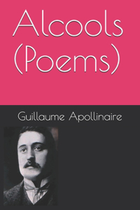 Alcools (Poems)