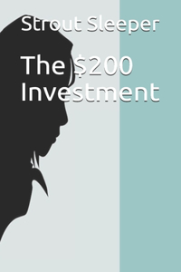 The $200 Investment