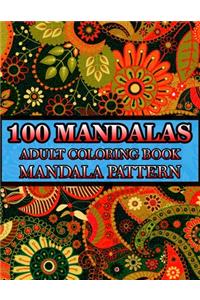 100 Mandalas Adult Coloring Book Mandala Pattern