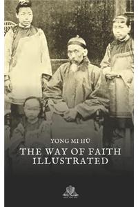 The way of faith illustrated