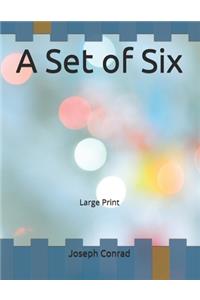 A Set of Six