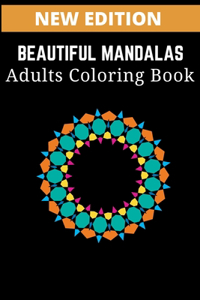 Beautiful Mandalas Adults Coloring Book