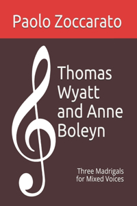 Thomas Wyatt and Anne Boleyn