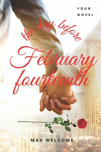 February fourteenth