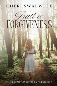 Trail to Forgiveness