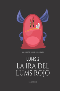 LUMS 2 - La ira del Lums Rojo