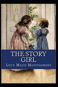 The Story Girl-Classic Original Edition(Annotated)