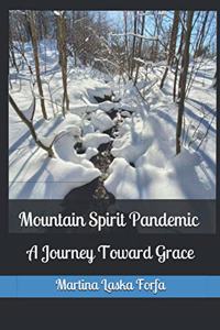 Mountain Spirit Pandemic