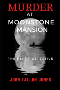 Murder at Moonstone Mansion
