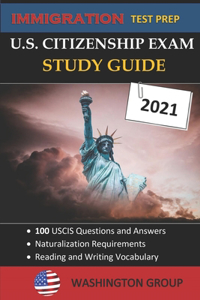 U.S. Citizenship Exam Study Guide 2021