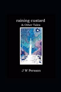 Raining Custard