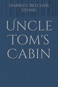 Uncle Tom's Cabin