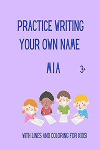 Practice writing your OWN name
