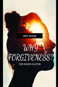 Why forgiveness?
