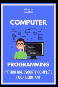 Python Une Escorte Complète Pour Débutant