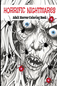 Horrific Nightmares- Adult Horror Coloring Book