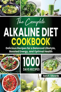 Complete Alkaline Diet Cookbook