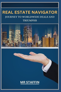 Real estate navigator journey to worldwide deals and Triumphs