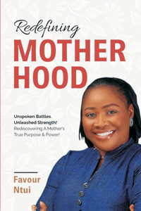 Redefining Motherhood