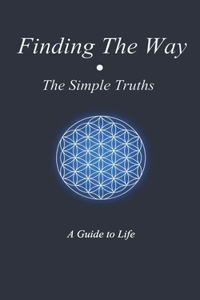 Finding The Way - The Simple Truths
