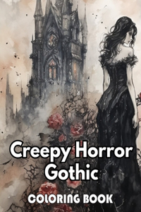 Creepy Horror Gothic Coloring Book
