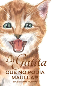 Gatita Que No Podía Maullar