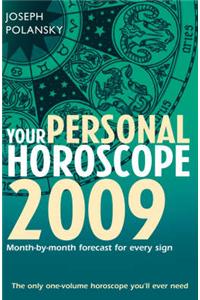 Your Personal Horoscope: Month-by-month Forecasts for Every Sign: 2009
