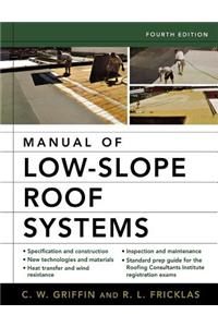 Manual of Low-Slope Roof Systems