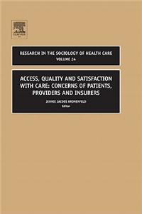 Access, Quality and Satisfaction with Care