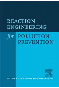 Reaction Engineering for Pollution Prevention
