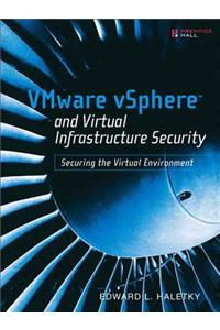 Vmware Vsphere and Virtual Infrastructure Security