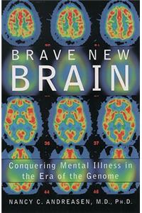 Brave New Brain