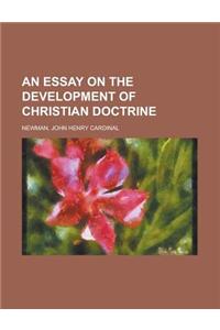 An Essay on the Development of Christian Doctrine