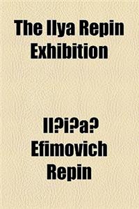 The Ilya Repin Exhibition