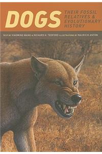 Dogs: Their Fossil Relatives and Evolutionary History