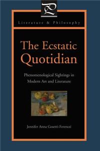 Ecstatic Quotidian